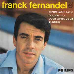 Franck Fernandel - Repose Mon Passé FLAC