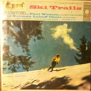 Jo Stafford, Paul Weston And His Music From Hollywood, Norman Luboff Choir - Ski Trails FLAC