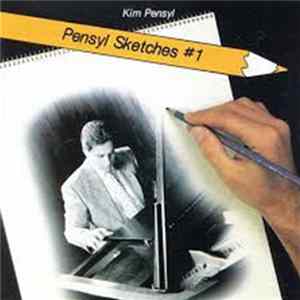 Kim Pensyl - Pensyl Sketches #1 FLAC