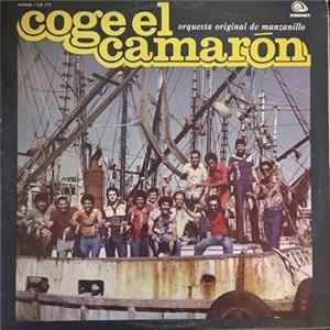 Orquesta Original De Manzanillo - Coge El Camaron FLAC