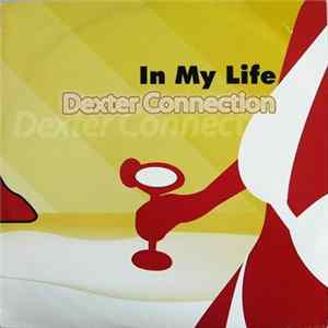 Dexter Connection - In My Life FLAC