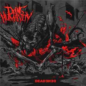 Dying Humanity - Deadened FLAC
