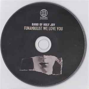 Band Of Holy Joy - Funambulist We Love You FLAC