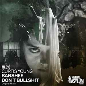Curtis Young - Banshee / Don't Bullsh!t FLAC