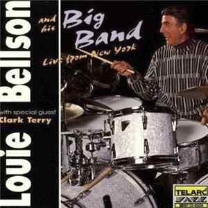 Louie Bellson And His Big Band With Special Guest Clark Terry - Live From New York FLAC