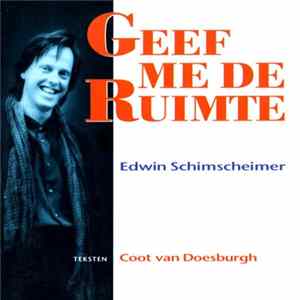 Edwin Schimscheimer - Geef Me De Ruimte FLAC