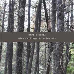 Yard - Dirt2 (Mick Chillage Solstice Mix) FLAC