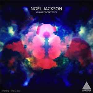 Noël Jackson - My Baby Don't Stop FLAC