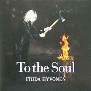 Frida Hyvönen - To The Soul FLAC