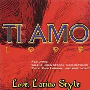 Various - Ti Amo 1999 - Love, Latino Style FLAC