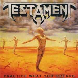 Testament - Practice What You Preach FLAC