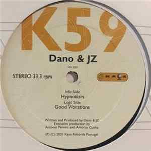 Dano & JZ - Hypnotizin / Good Vibrations FLAC