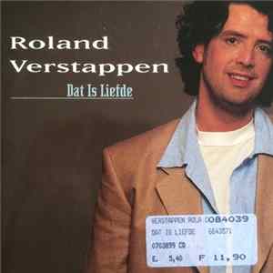 Roland Verstappen - Dat Is Liefde FLAC