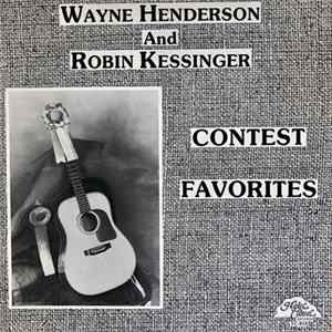 Wayne Henderson And Robin Kessinger - Contest Favorites FLAC