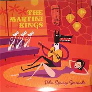 The Martini Kings - Palm Springs Serenade FLAC