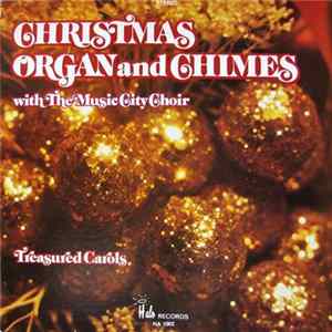 The Music City Choir, Boots Randolph And Bill Purcell - Christmas Organ And Chimes FLAC