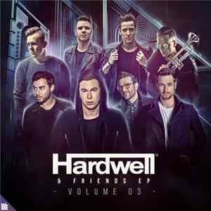 Hardwell - Hardwell & Friends EP Volume 03 FLAC