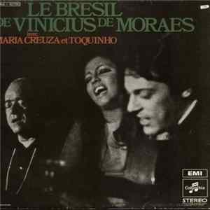 Vinicius De Moraes Avec Maria Creuza Et Toquinho - Le Brésil De Vinicius De Moraes FLAC