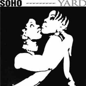 Soho - Yard FLAC