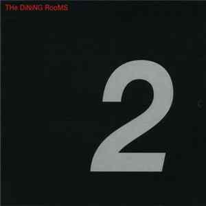 The Dining Rooms - Numero Deux FLAC