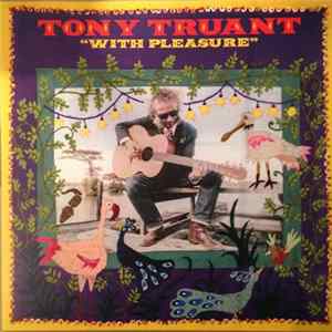 Tony Truant - With Pleasure FLAC