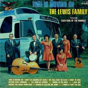 The Lewis Family - Time Is Moving On FLAC