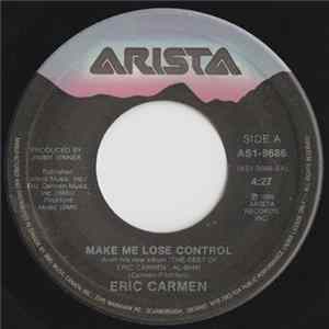 Eric Carmen - Make Me Lose Control FLAC