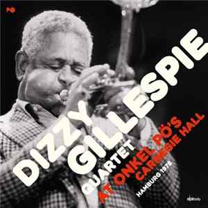 Dizzy Gillespie Quartet - At Onkel Pö's Carnegie Hall (Hamburg 1978) FLAC