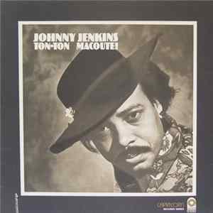 Johnny Jenkins - Ton-Ton Macoute! FLAC