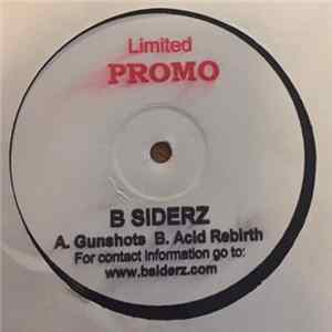 B Siderz - Gunshots/Acid Rebirth FLAC