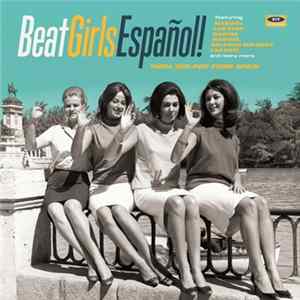 Various - Beat Girls Español! (1960s She-Pop From Spain) FLAC