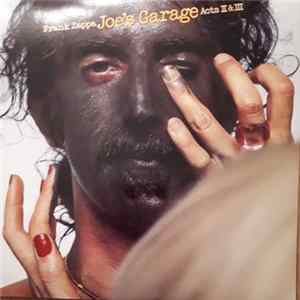 Frank Zappa - Joe's Garage Acts II & III FLAC