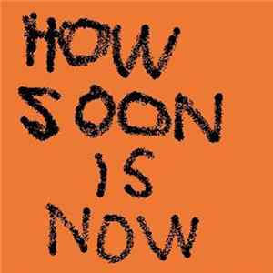 Body Pleasure - How Soon Is Now FLAC