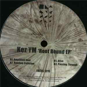 Kez YM - Root Bound EP FLAC