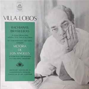 Villa-Lobos, Victoria De Los Angeles, Orchestra National De La Radiodiffusion Française - Bachianas Brasileiras, Nos. 2, 5, 6, & 9 FLAC