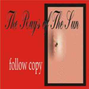 The Rays Of The Sun - Follow Copy FLAC