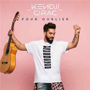 Kendji Girac - Pour Oublier FLAC
