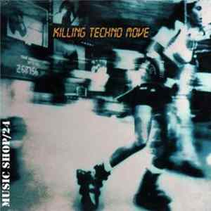 Various - Killing Techno Move FLAC