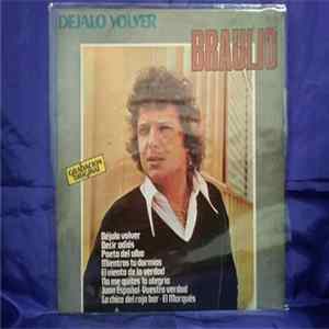 Braulio - Dejalo Volver FLAC