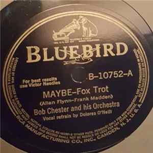 Bob Chester And His Orchestra - Maybe / Pushin' The Conversation Along FLAC