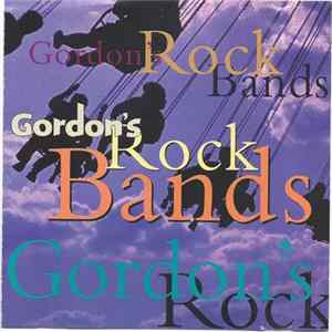 Various - Gordon's Rock Bands FLAC