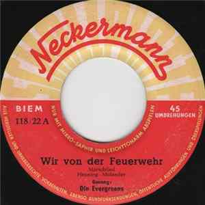 Die Evergreens - Wir Von Der Feuerwehr FLAC