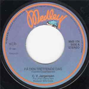 C. V. Jørgensen - På Den Trettende Dag / Det Blonde Danske Smil FLAC