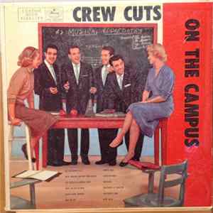 The Crew Cuts - The Crew Cuts On The Campus FLAC
