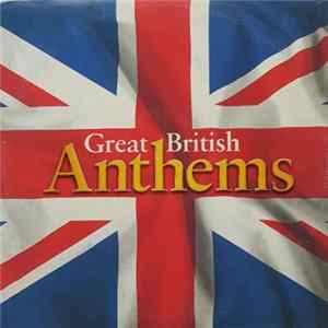Various - Great British Anthems FLAC