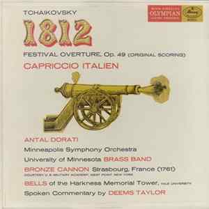 Tchaikovsky - Antal Dorati, Minneapolis Symphony Orchestra, University Of Minnesota Brass Band - 1812 Festival Orchestra, Op. 49 (Original Scoring) / Capriccio Italien. Op. 45 FLAC