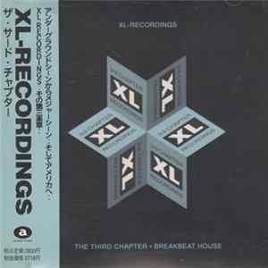 Various - XL-Recordings: The Third Chapter - Breakbeat House FLAC