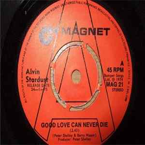 Alvin Stardust - Good Love Can Never Die FLAC