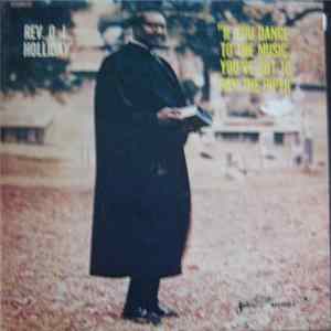 Rev. O.L. Holliday - If You Dance To The Music - You've Got To Pay The Piper FLAC