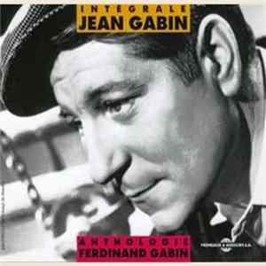 Jean Gabin & Ferdinand Gabin - Intégrale et Anthologie FLAC